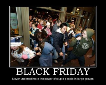 Чем сегодня занимались-3 - black-friday-demotivational-posters.jpg